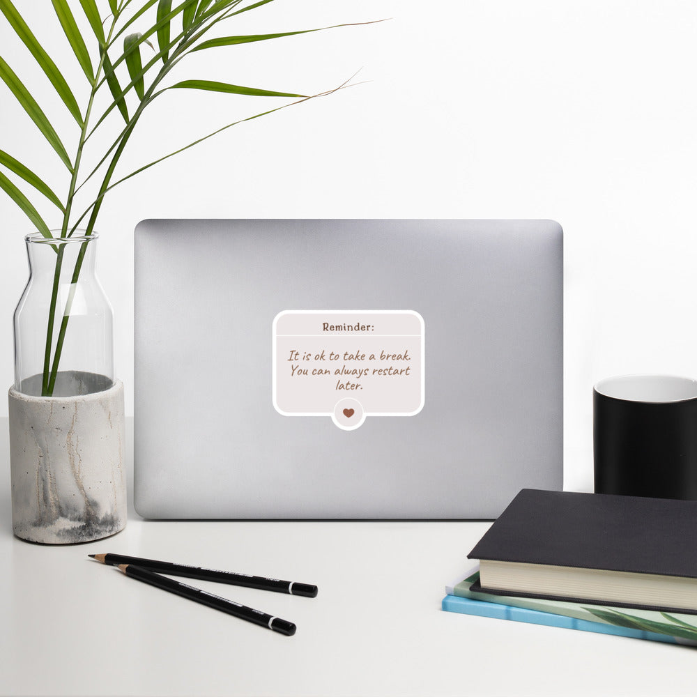 Bubble-free motivational stickers | It's ok to take a break