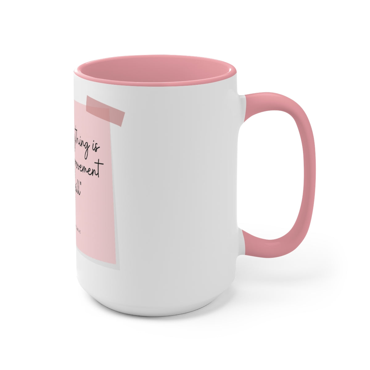 Motivation Mug | Not everything is about improvement or skill!